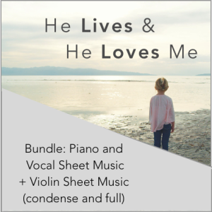 He Lives and He Loves Me -  Bundle