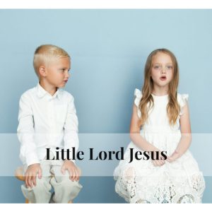 Little Lord Jesus - Sheet Music