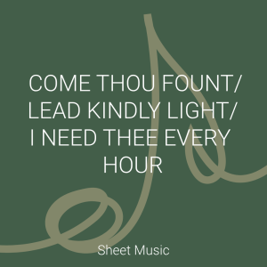 Come Thou Fount/Lead  Kindly/I Need Thee Every Hour - Piano Solo