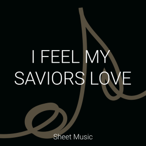 I FEEL MY SAVIOR'S LOVE- PIANO SOLO